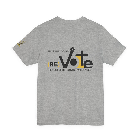 ReVote: Use Your Voice Tee